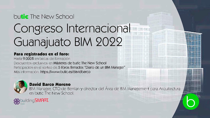 El evento Latam del año: Congreso Internacional BIM Guanajuato 2022
